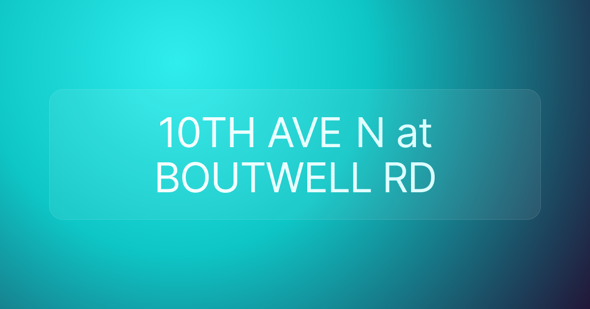 10TH AVE N at BOUTWELL RD