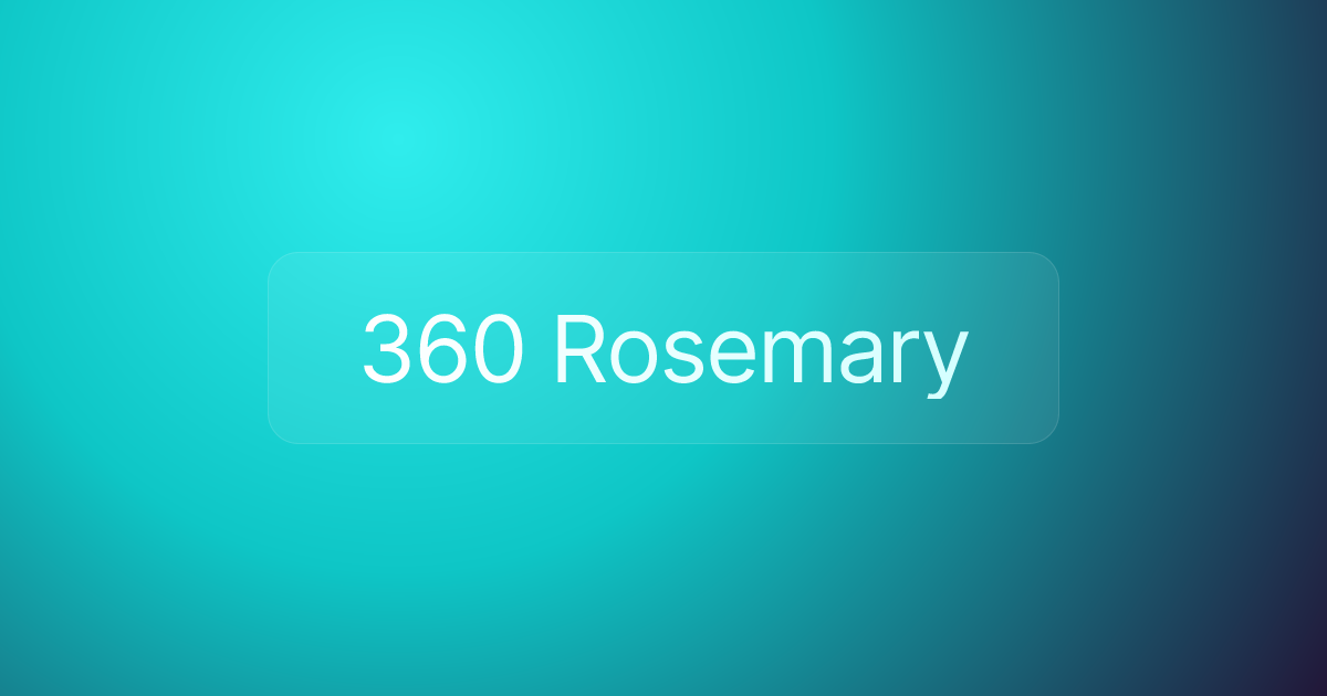 360 Rosemary