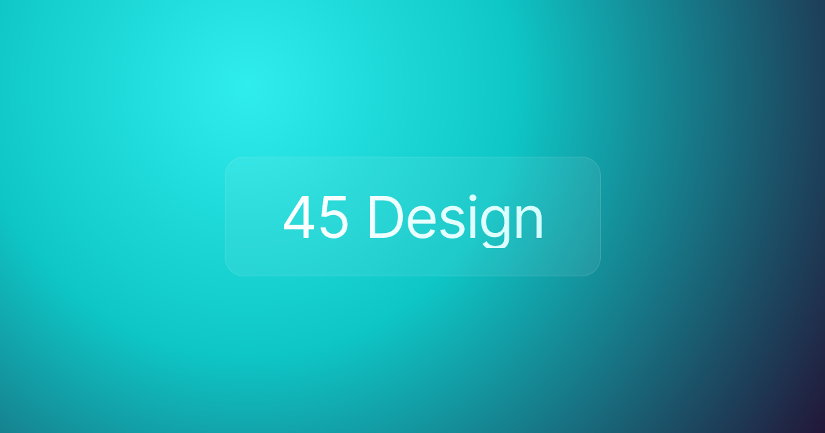 45 Design