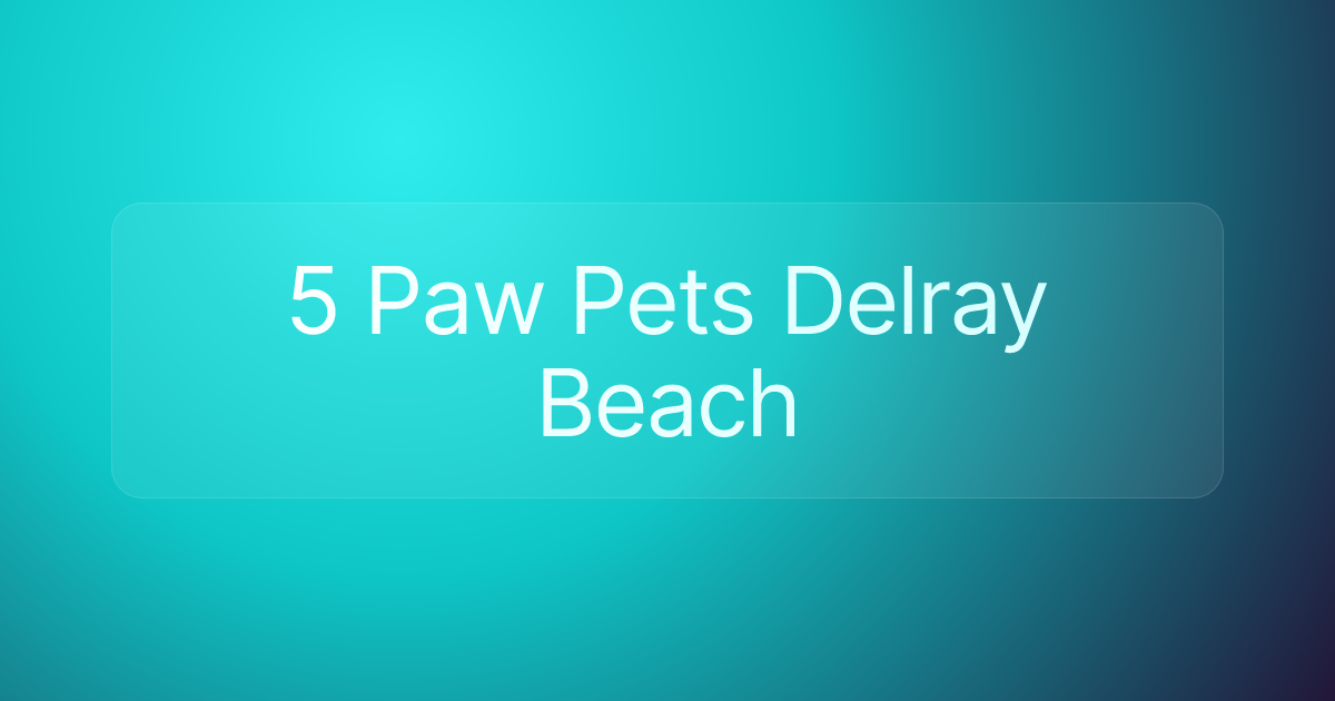 5 Paw Pets Delray Beach