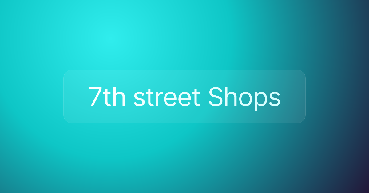 7th street Shops