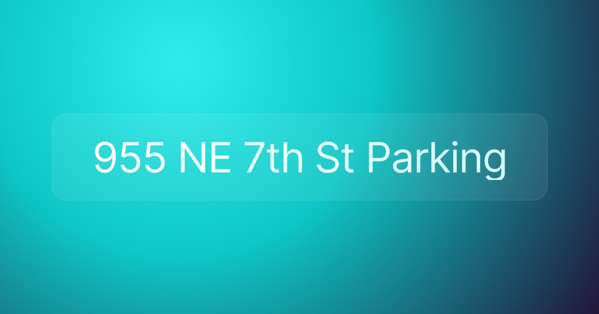 955 NE 7th St Parking