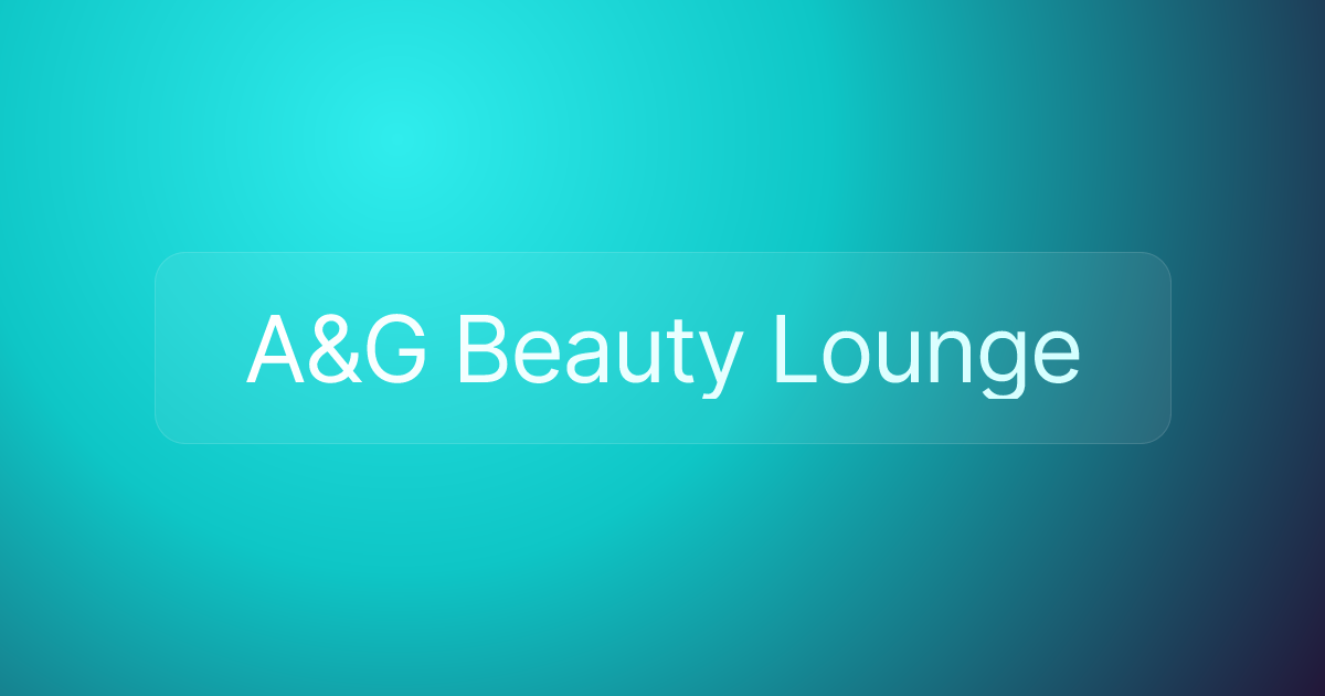 A&G Beauty Lounge