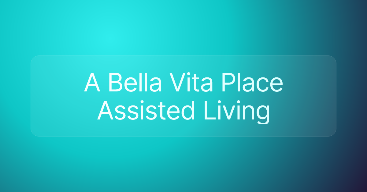 A Bella Vita Place Assisted Living