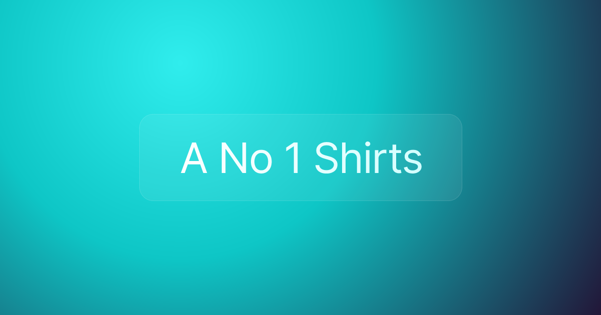 A No 1 Shirts