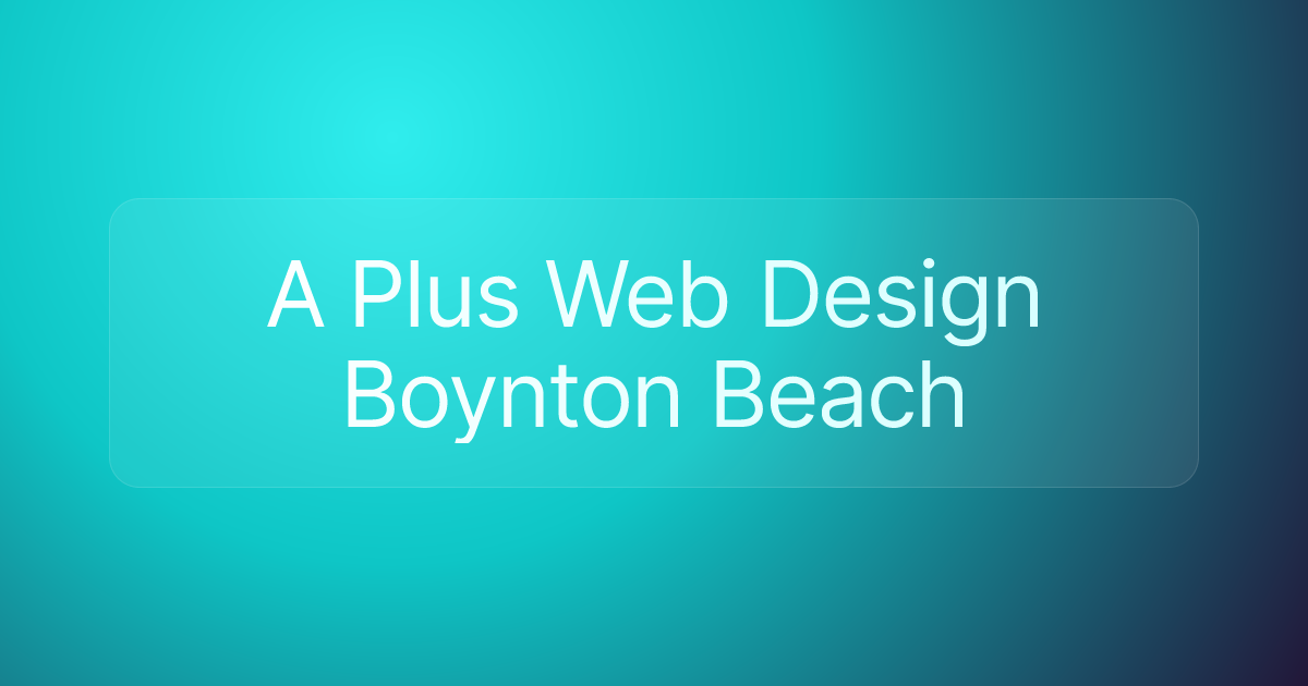 A Plus Web Design Boynton Beach