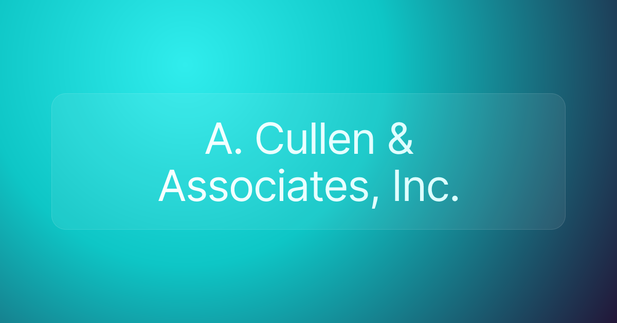 A. Cullen & Associates, Inc.
