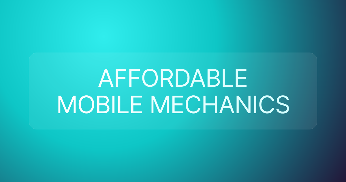 AFFORDABLE MOBILE MECHANICS