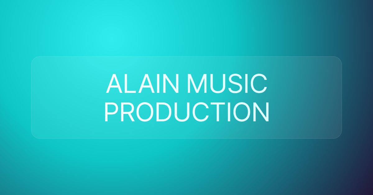 ALAIN MUSIC PRODUCTION