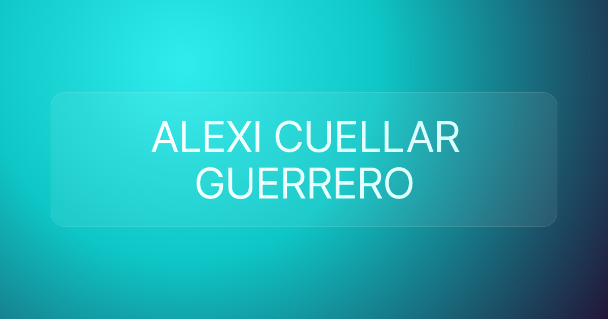 ALEXI CUELLAR GUERRERO