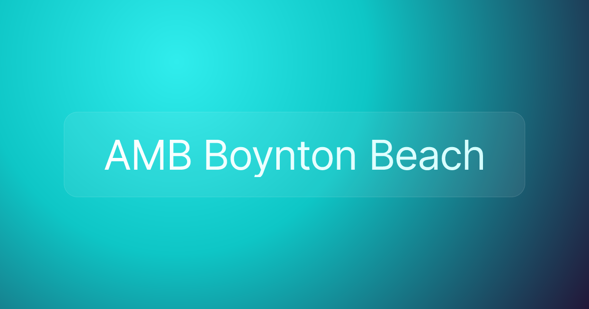 AMB Boynton Beach