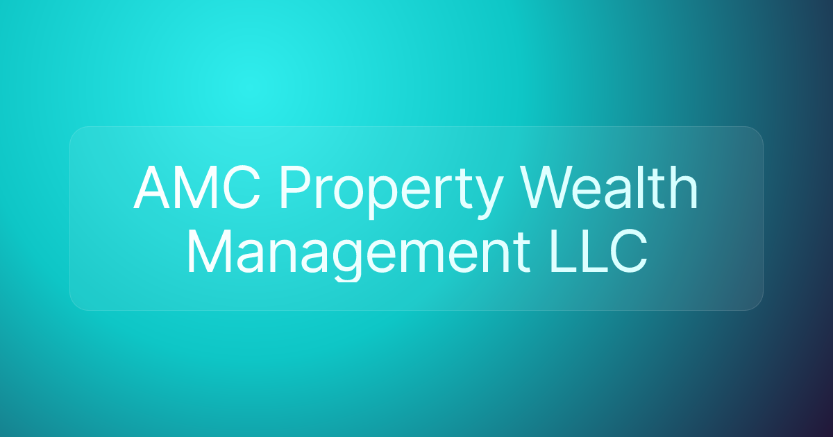 AMC Property Wealth Management LLC