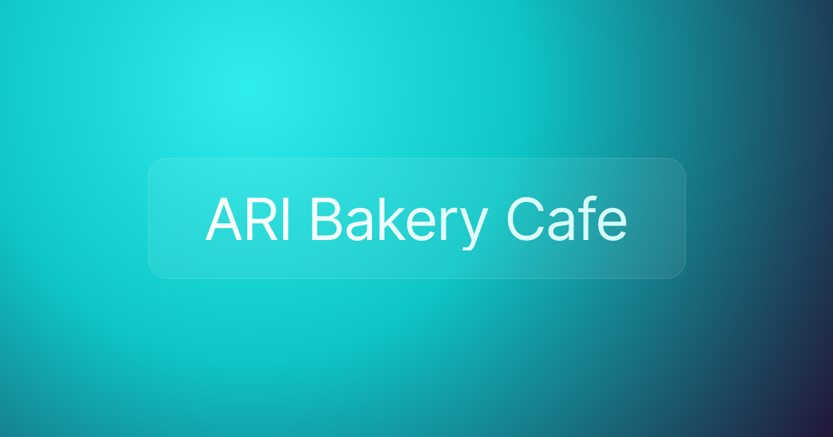 ARI Bakery Cafe