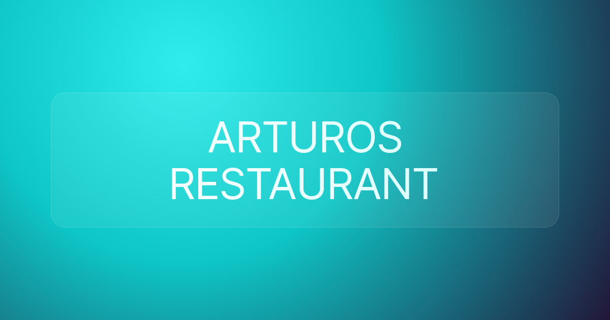 ARTUROS RESTAURANT