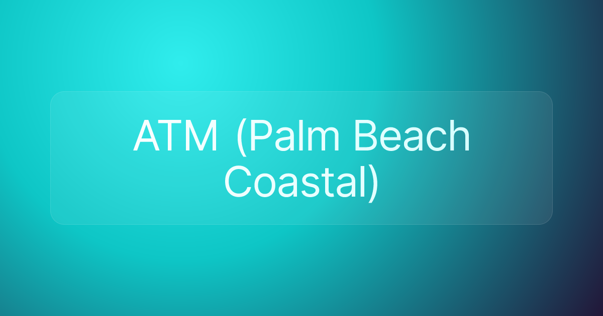 ATM (Palm Beach Coastal)
