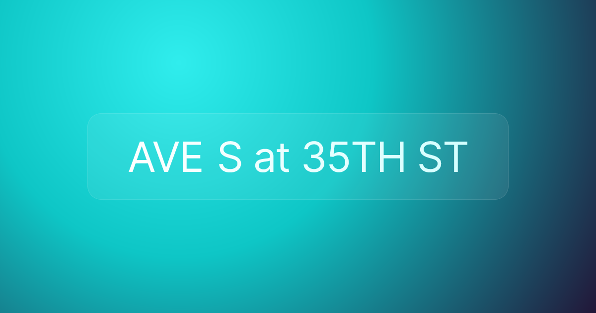 AVE S at 35TH ST