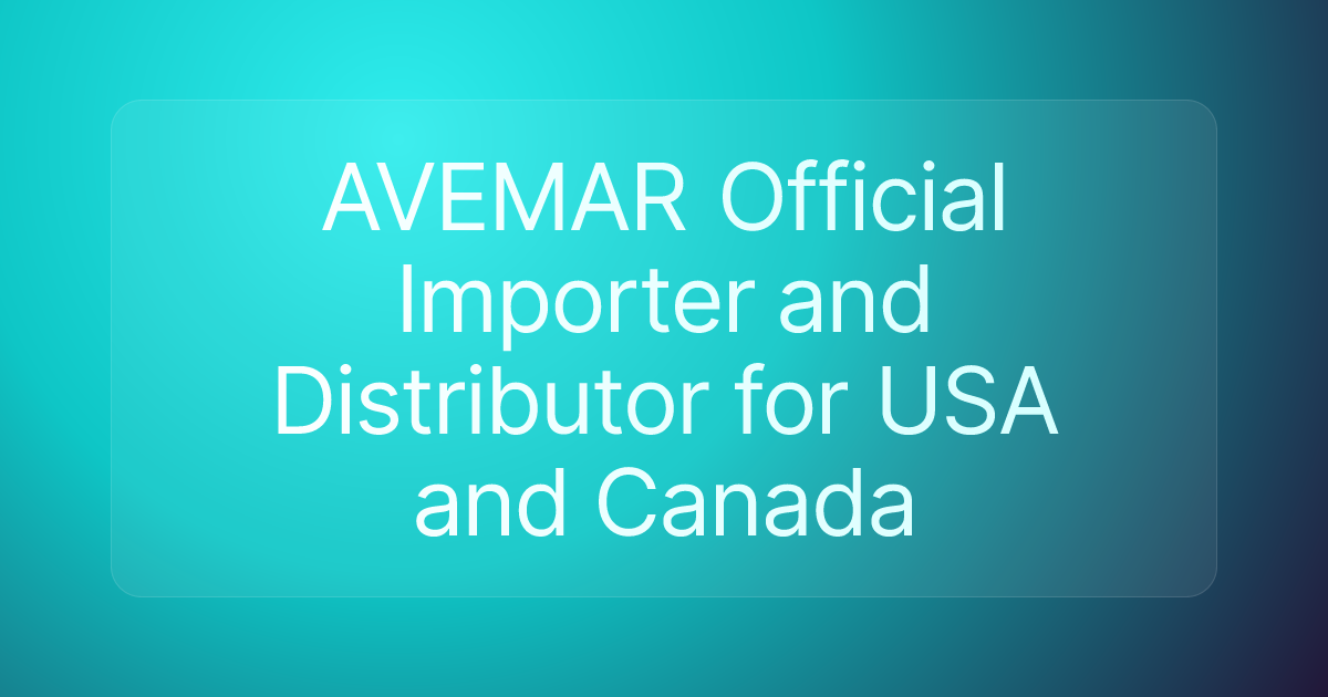 AVEMAR Official Importer and Distributor for USA and Canada