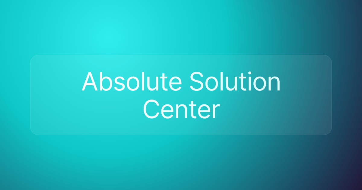 Absolute Solution Center
