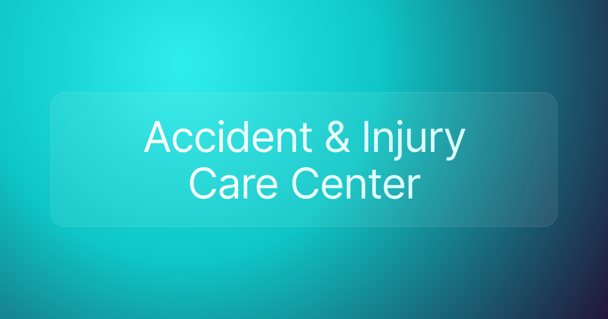 Accident & Injury Care Center