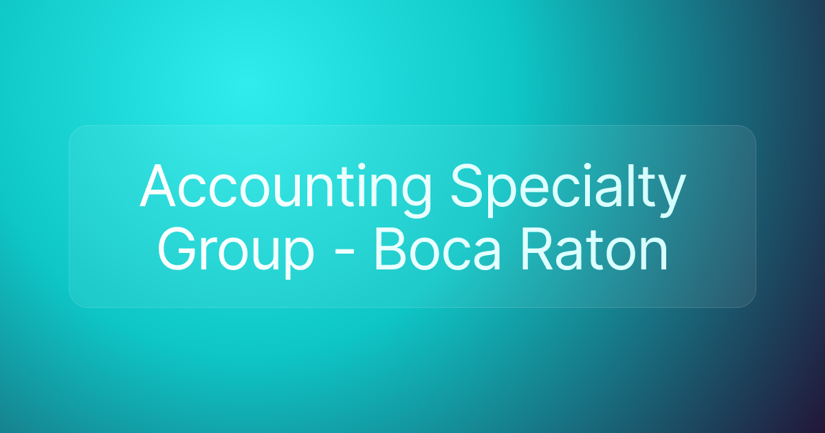 Accounting Specialty Group - Boca Raton