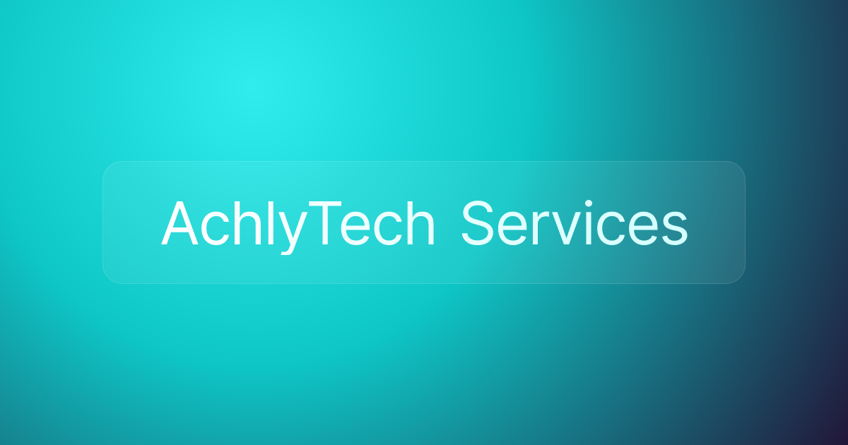AchlyTech Services