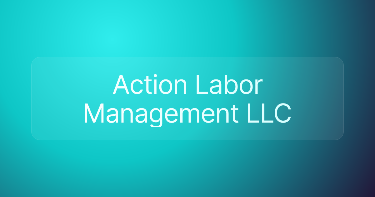 Action Labor Management LLC