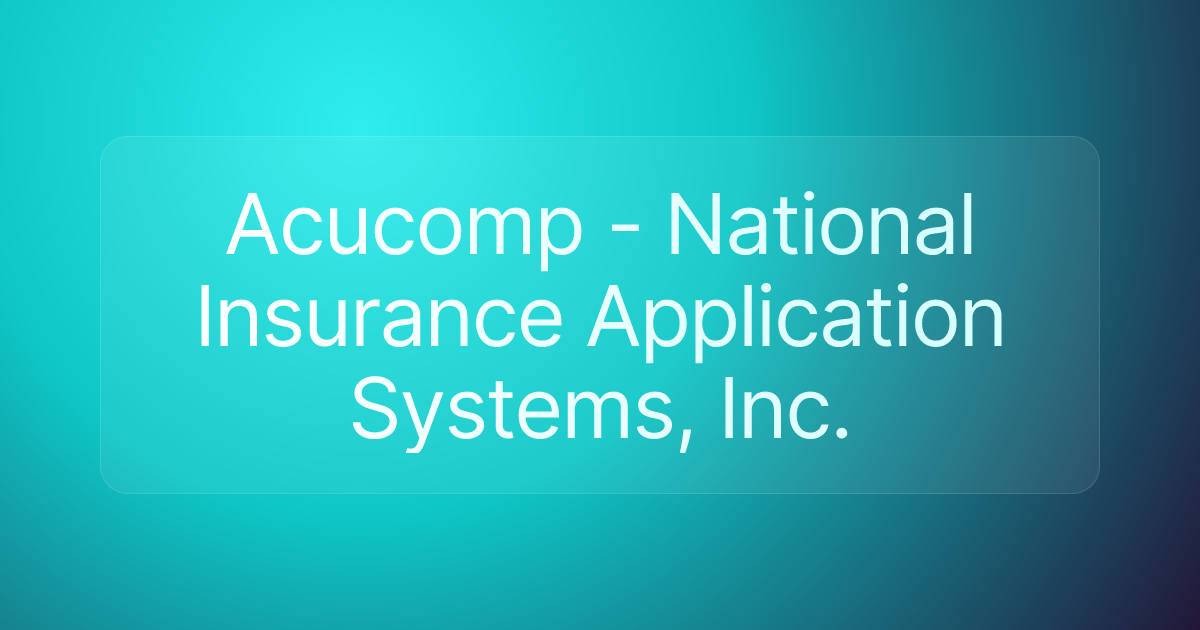 Acucomp - National Insurance Application Systems, Inc.