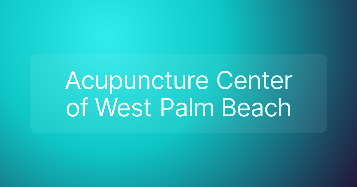 Acupuncture Center of West Palm Beach