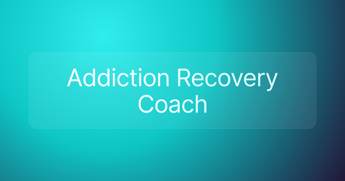 Addiction Recovery Coach
