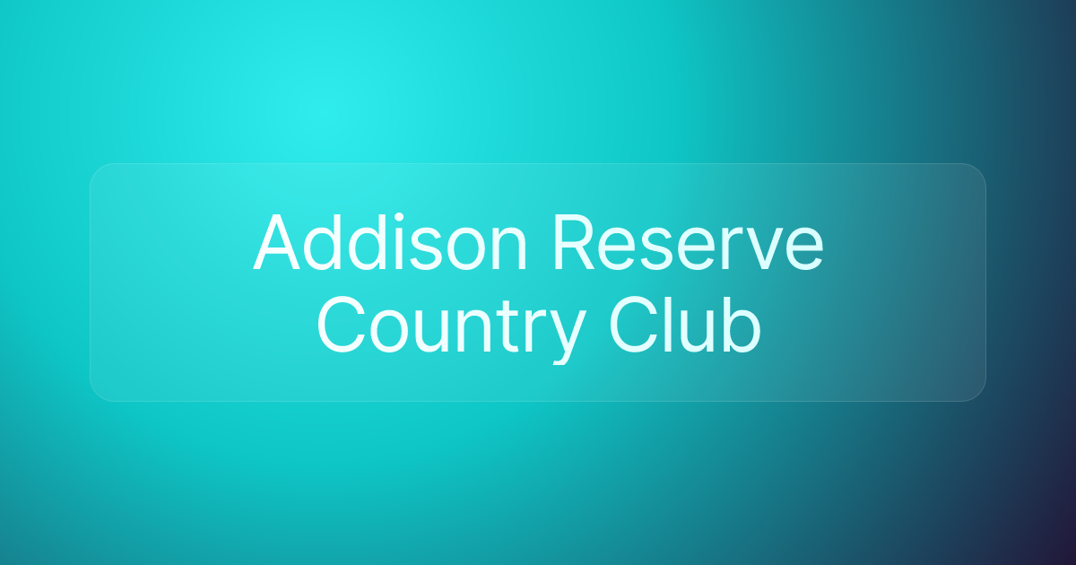 Addison Reserve Country Club