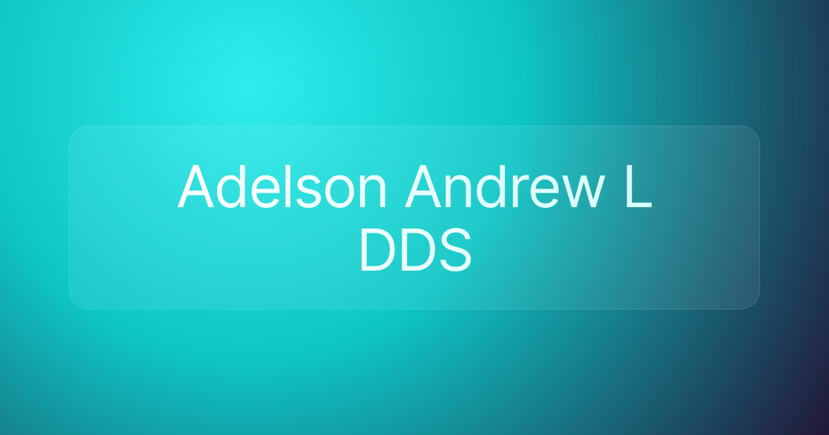 Adelson Andrew L DDS