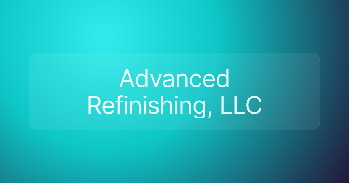 Advanced Refinishing, LLC