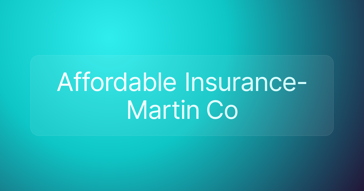 Affordable Insurance-Martin Co