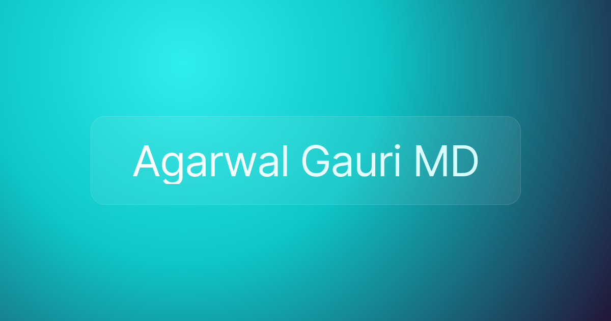 Agarwal Gauri MD