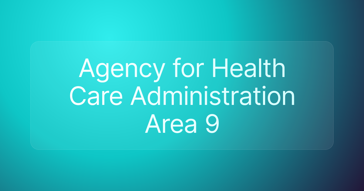 Agency for Health Care Administration Area 9