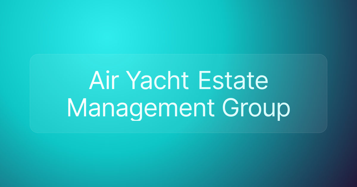 Air Yacht Estate Management Group