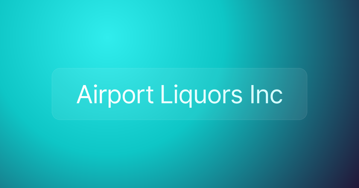 Airport Liquors Inc