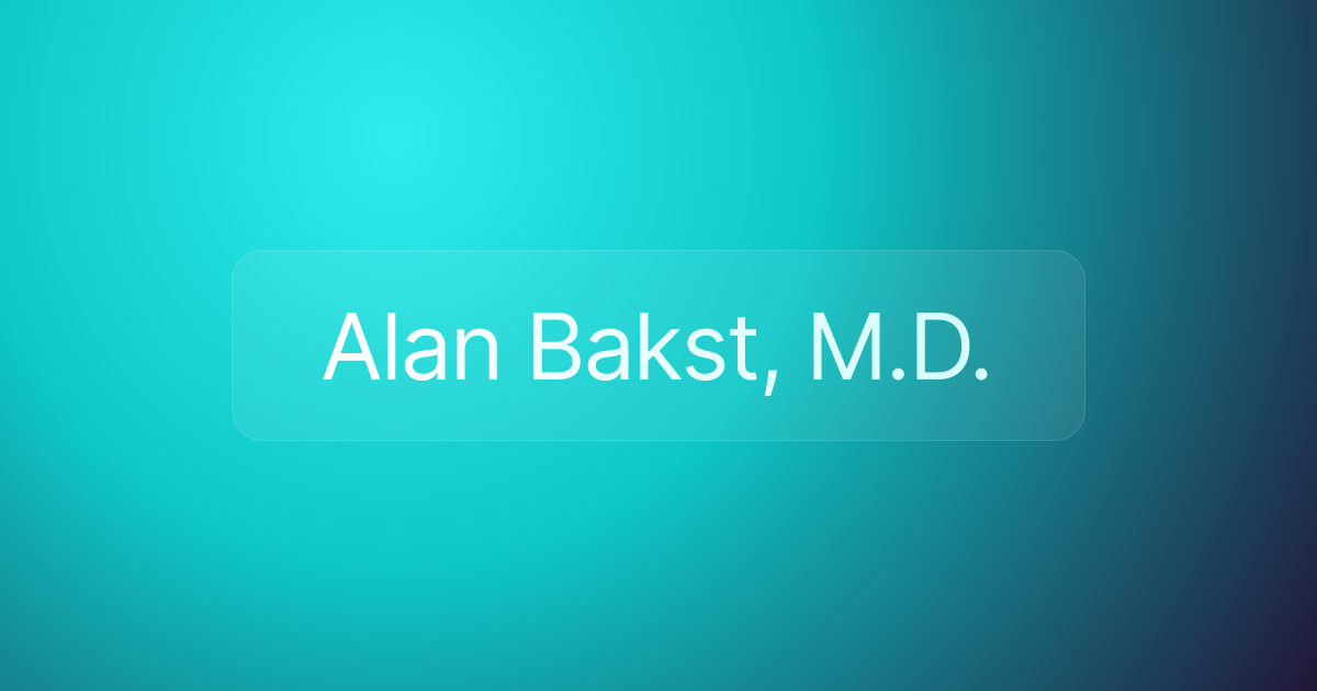 Alan Bakst, M.D.