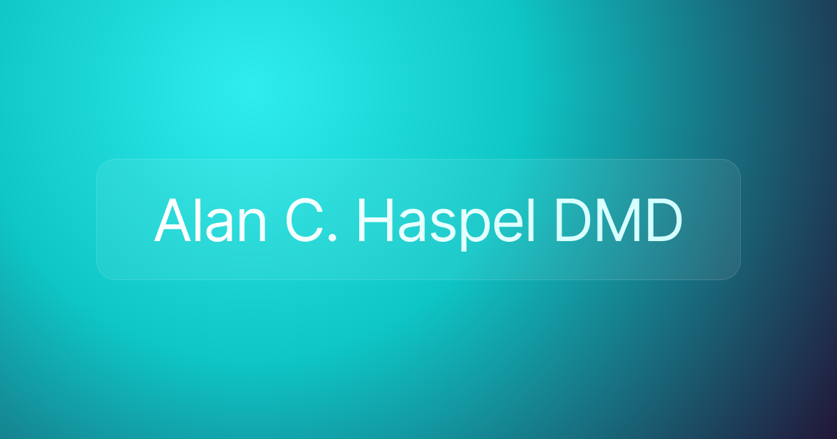 Alan C. Haspel DMD