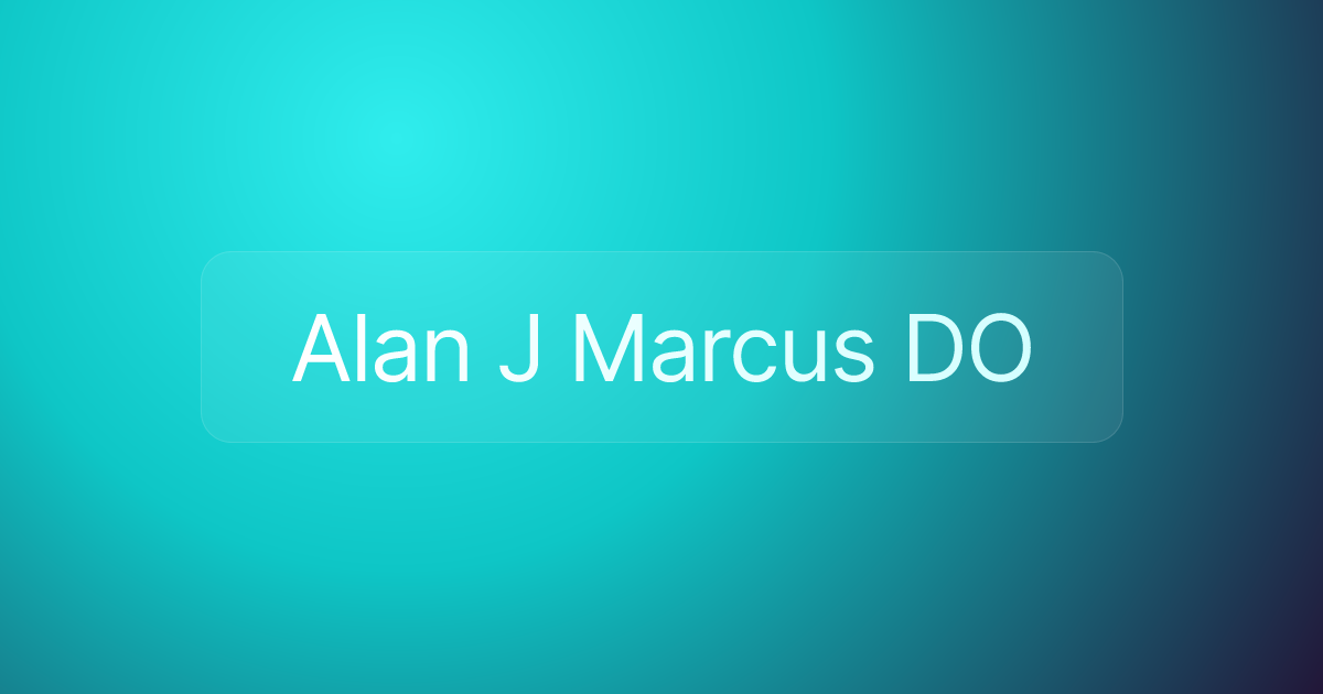 Alan J Marcus DO