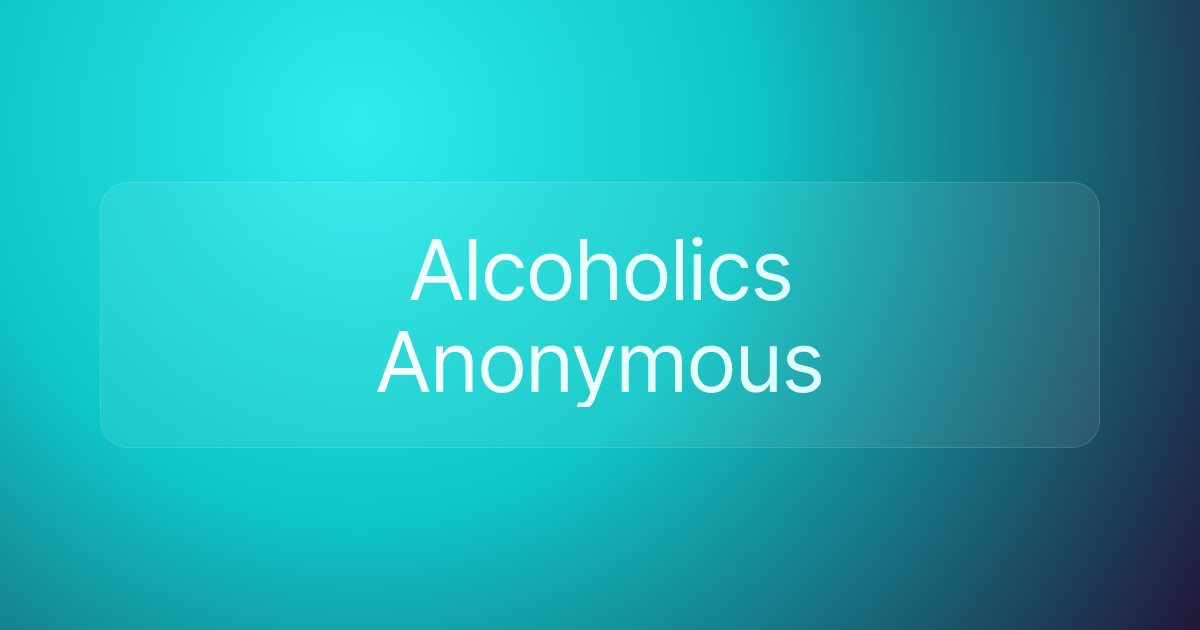 Alcoholics Anonymous