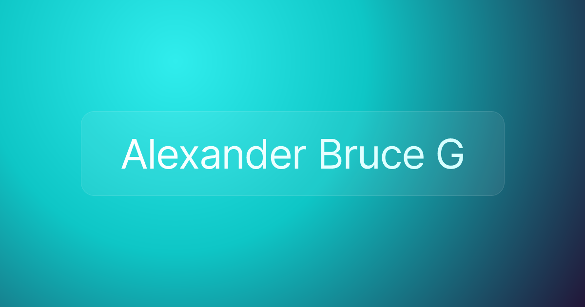 Alexander Bruce G