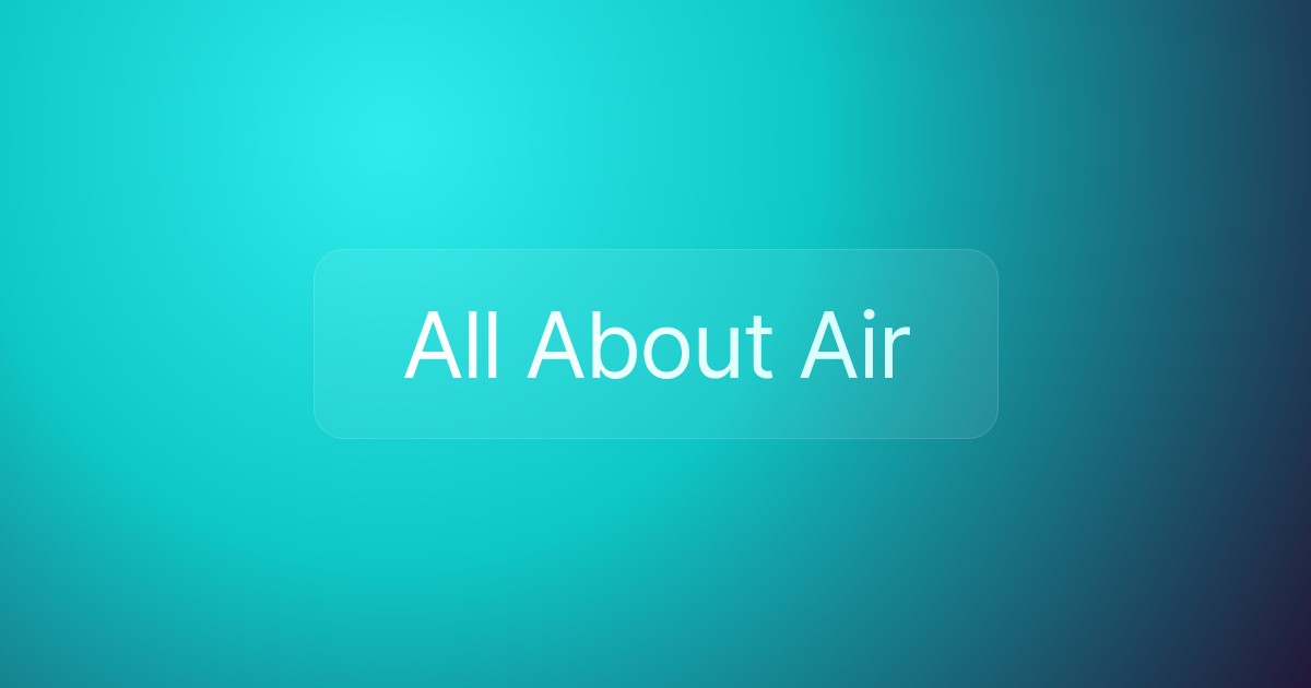 All About Air