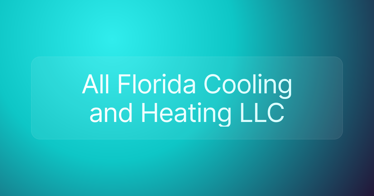 All Florida Cooling and Heating LLC