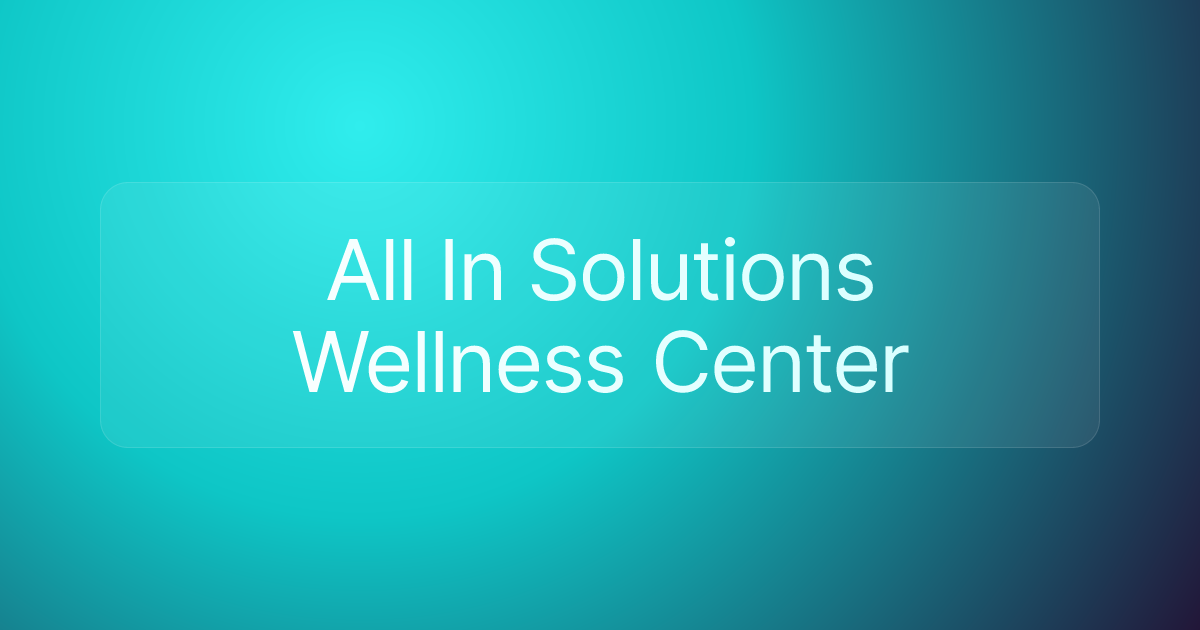 All In Solutions Wellness Center