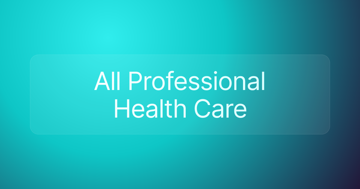 All Professional Health Care