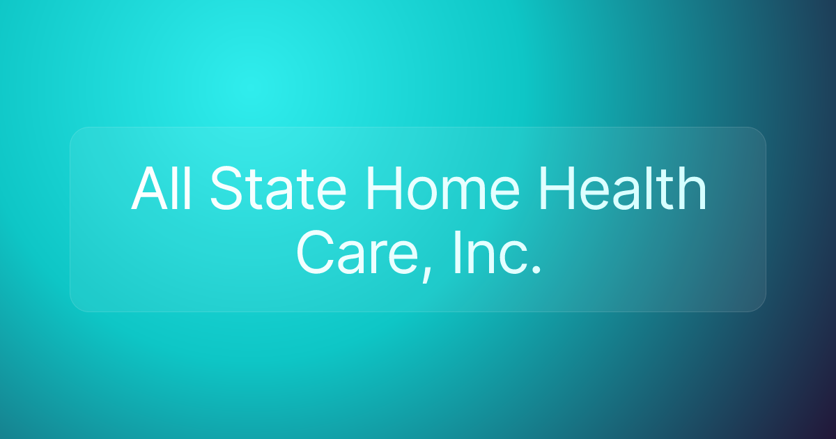 All State Home Health Care, Inc.