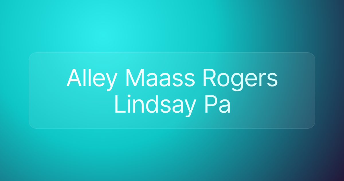 Alley Maass Rogers Lindsay Pa