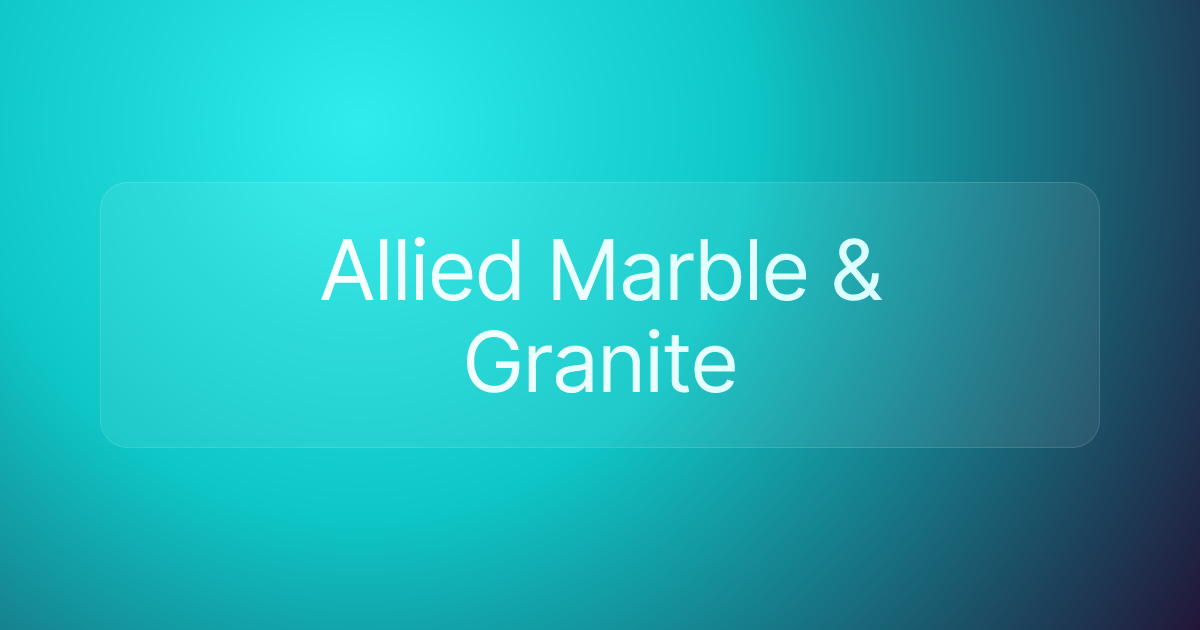 Allied Marble & Granite