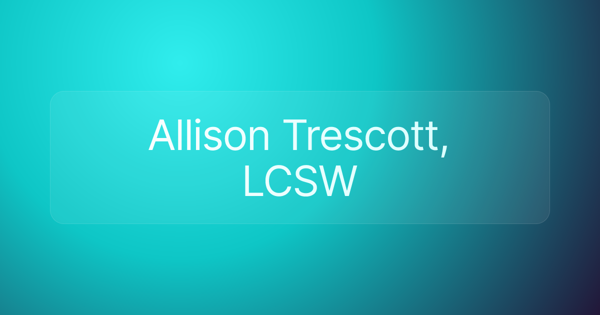 Allison Trescott, LCSW